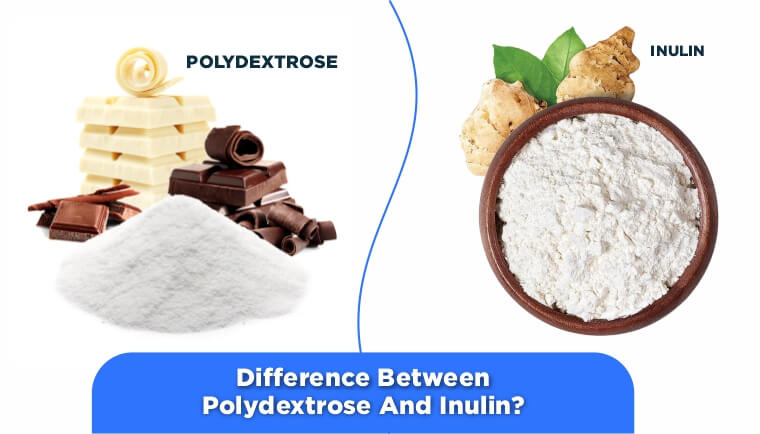 Polydextrose vs. Inulin